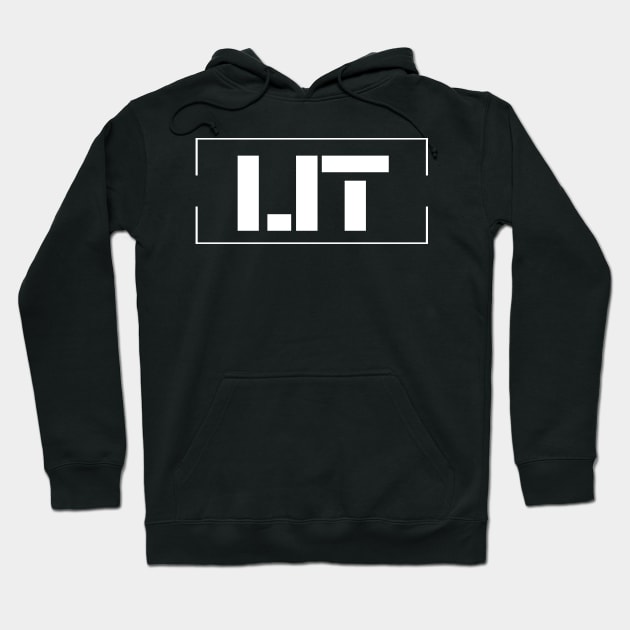 LIT Hoodie by Super Dope Threads